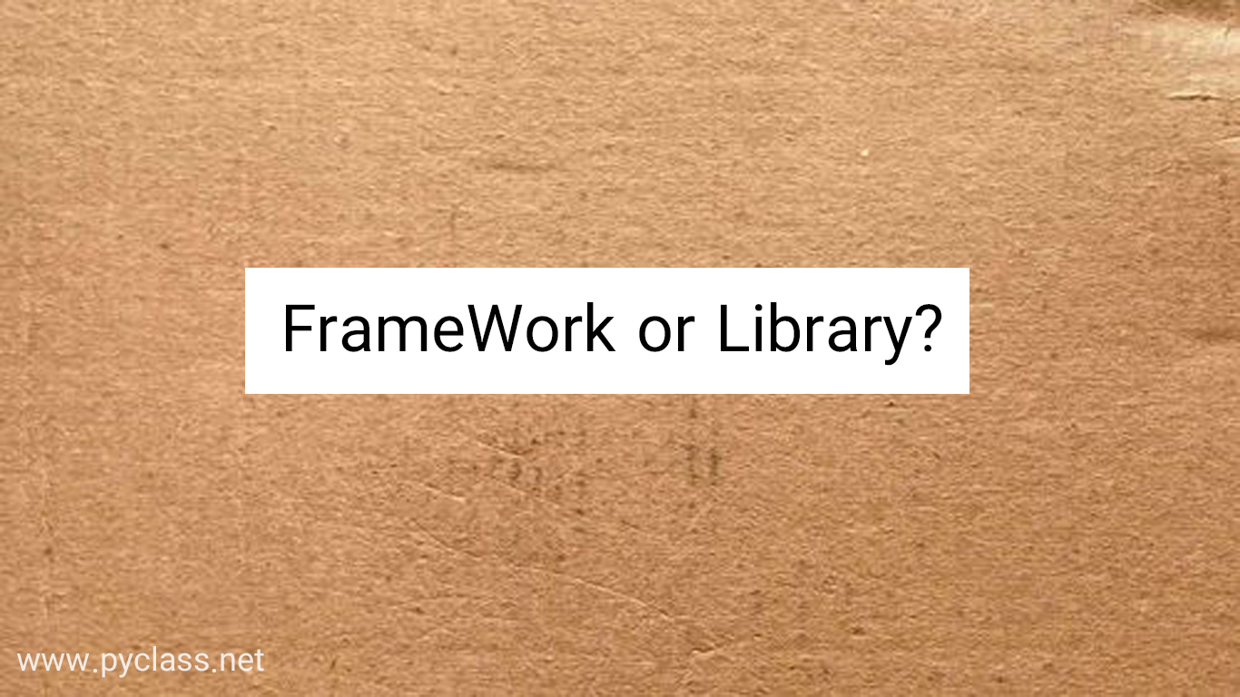 FrameWork or Library